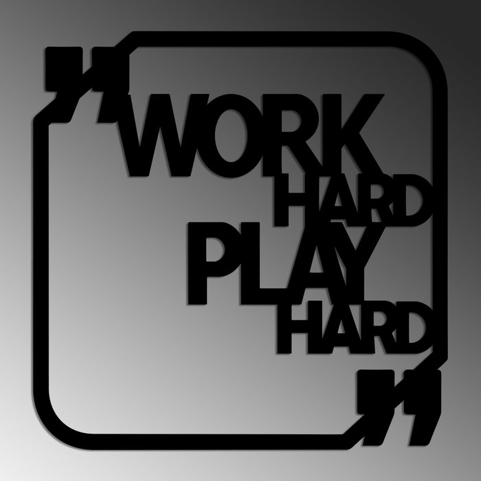 Wallity Work Hard Play Hard Escultura de Pared Negra